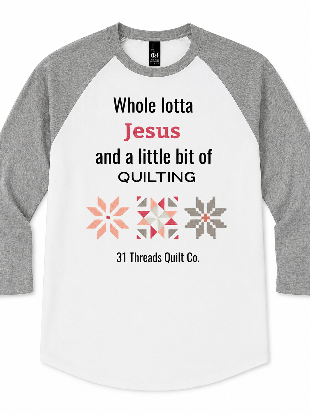 Whole lotta Jesus and a little bit of quilting SHIRT